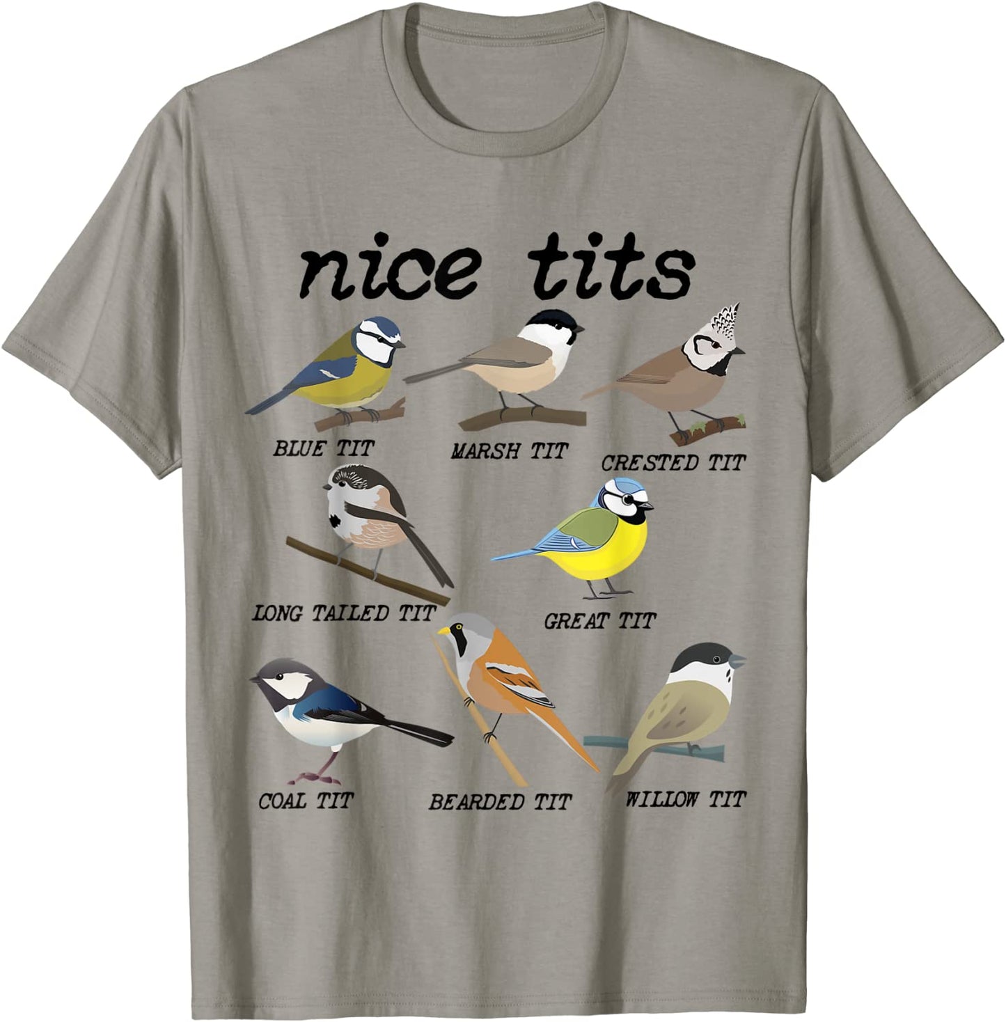 Nice Tits Funny Bird Watching Funny Tit Birds Birdwatcher T-Shirt