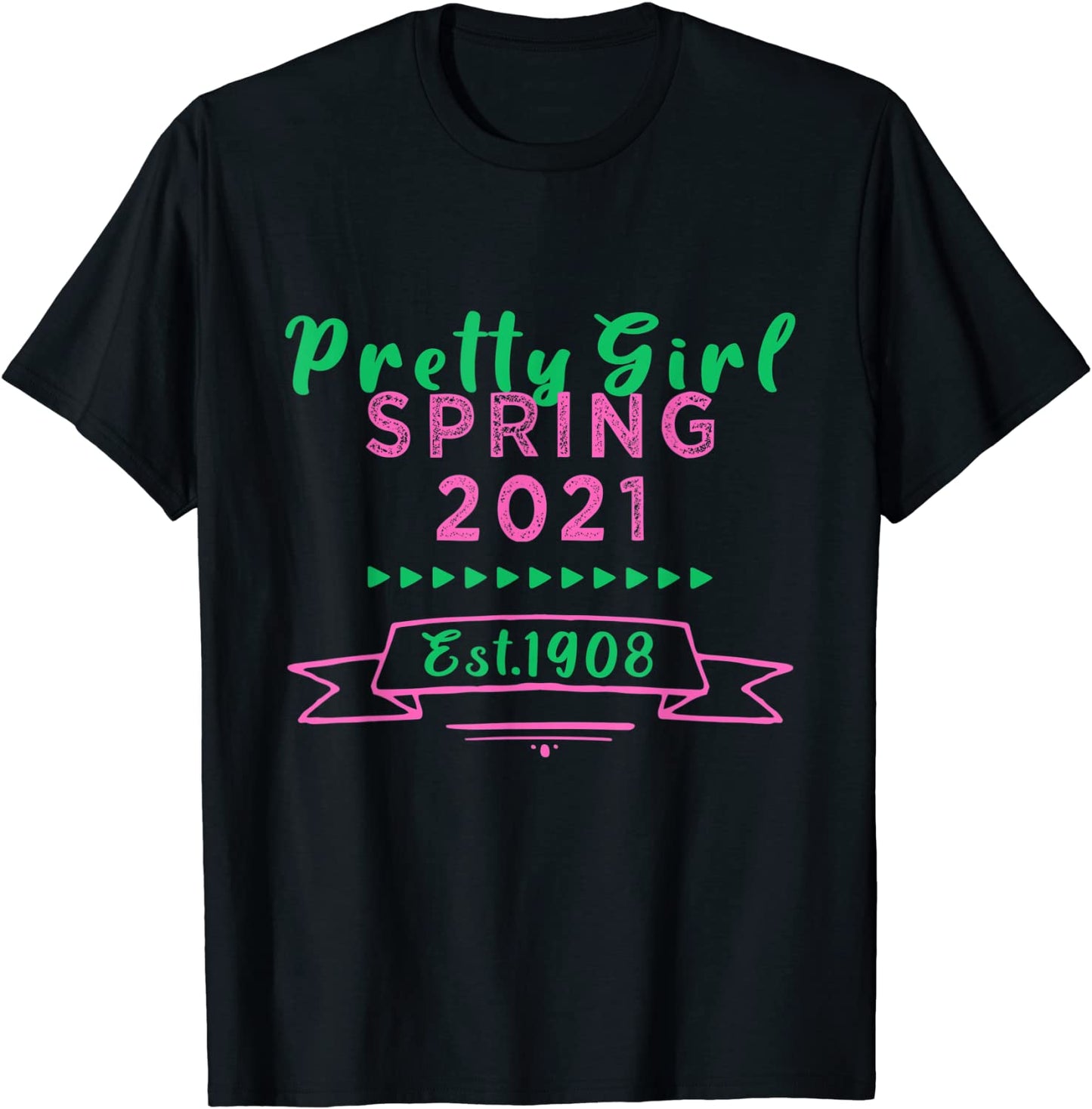 Alpha AKA Women Sorority 1908 Pretty AKA Spring 2021 T-Shirt