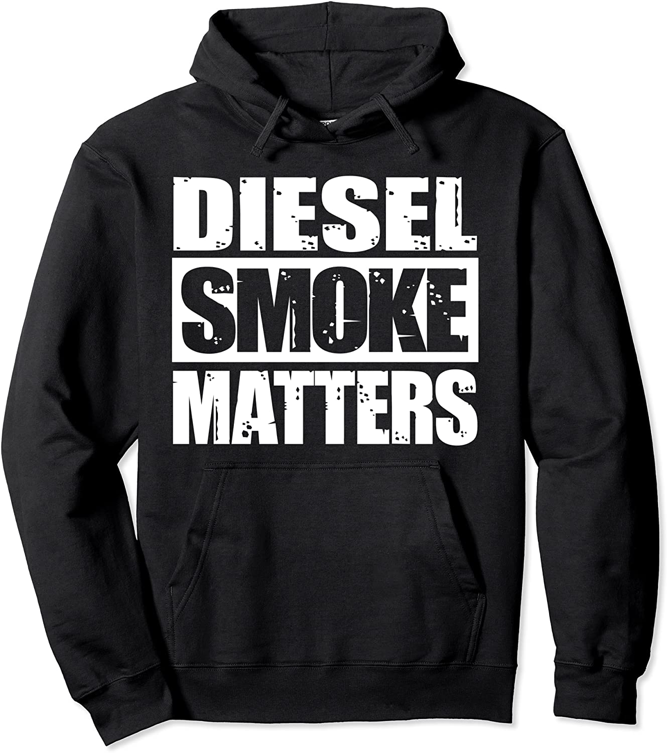 BLACK DIESEL SMOKE MATTERS Diesel Truck Roll Coal Hoodie Pullover Hoodie