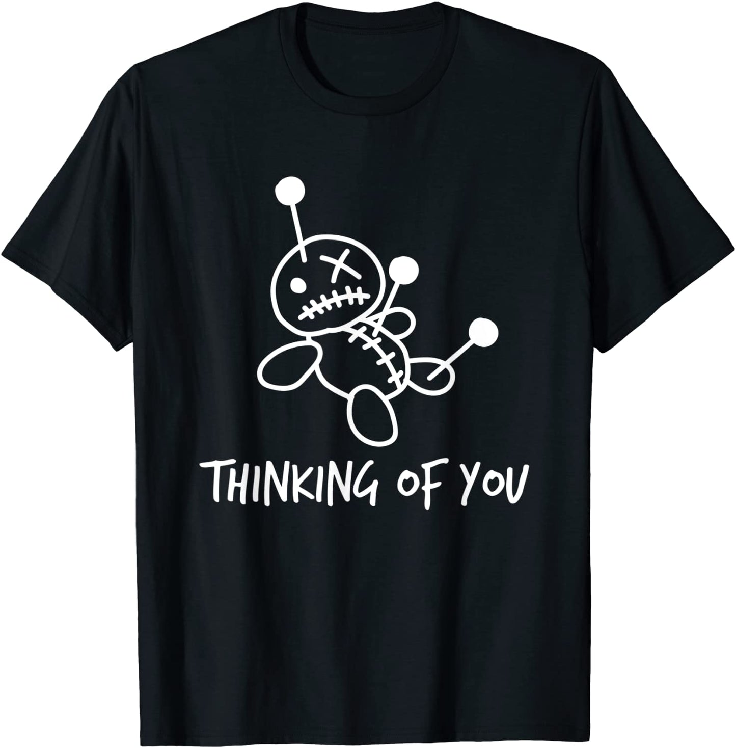 Thinking of You Voodoo Doll Shirt T-Shirt