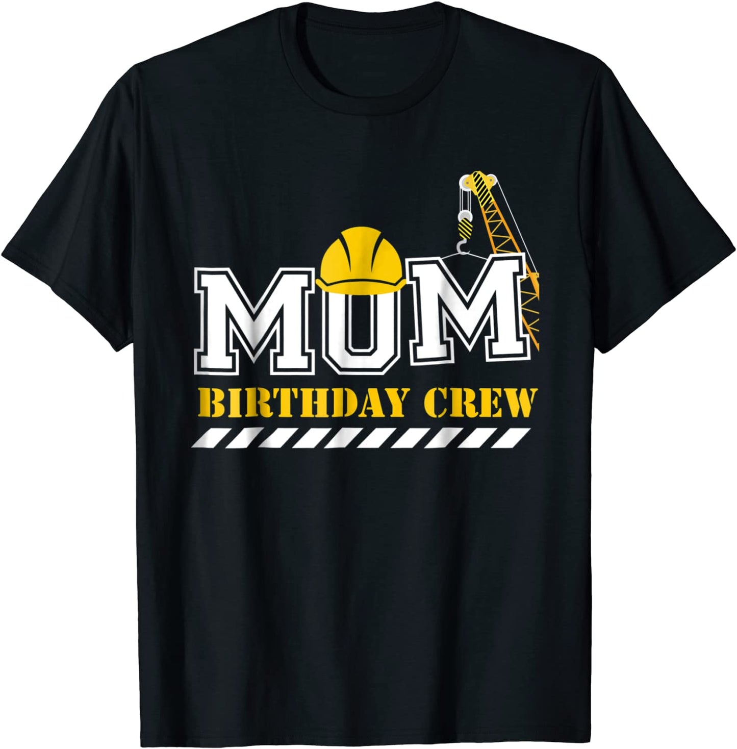 Mom Birthday Crew Construction Birthday Party T-Shirt