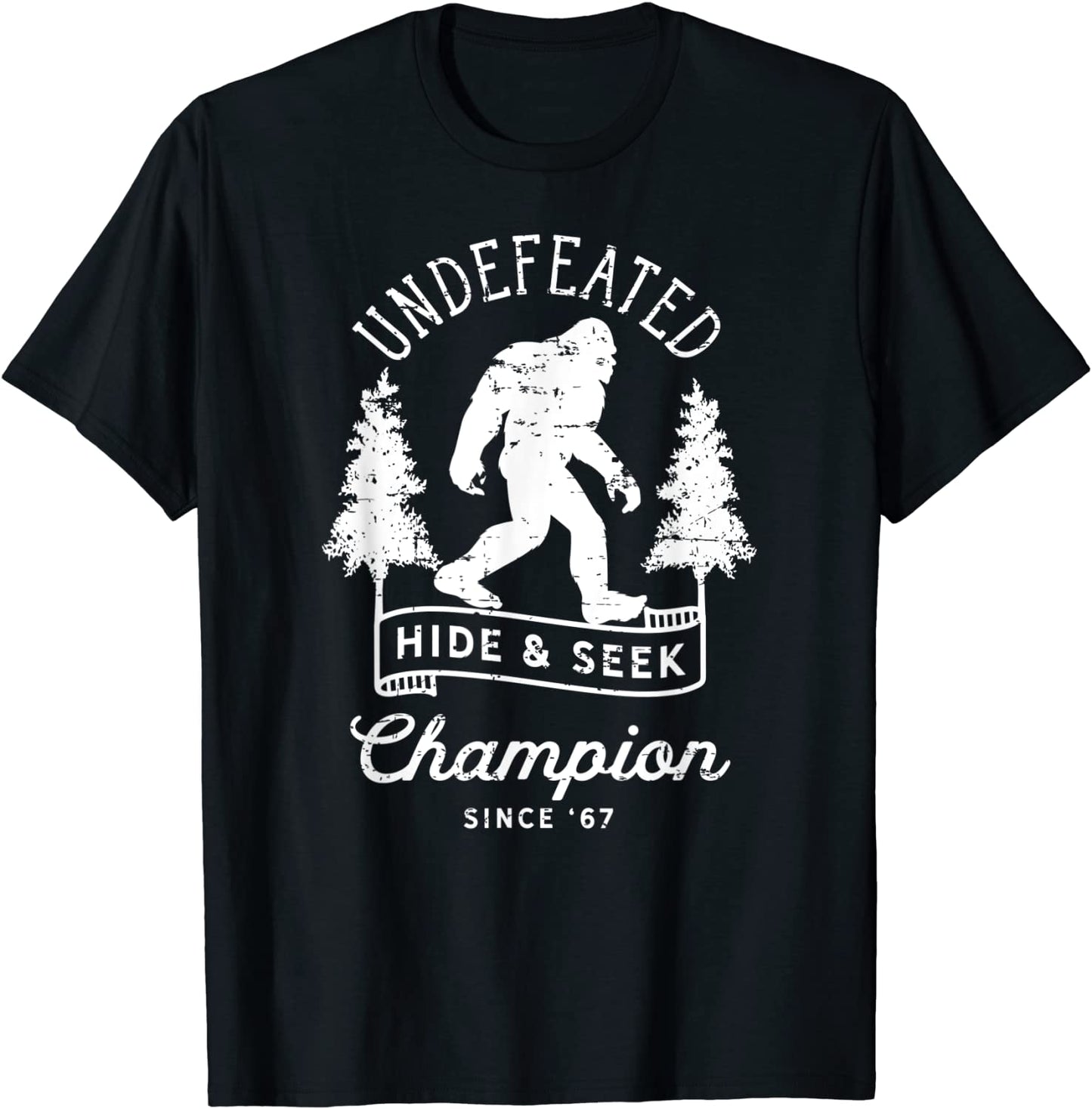 Bigfoot Undefeated Hide and Seek Champion Distressed T-Shirt