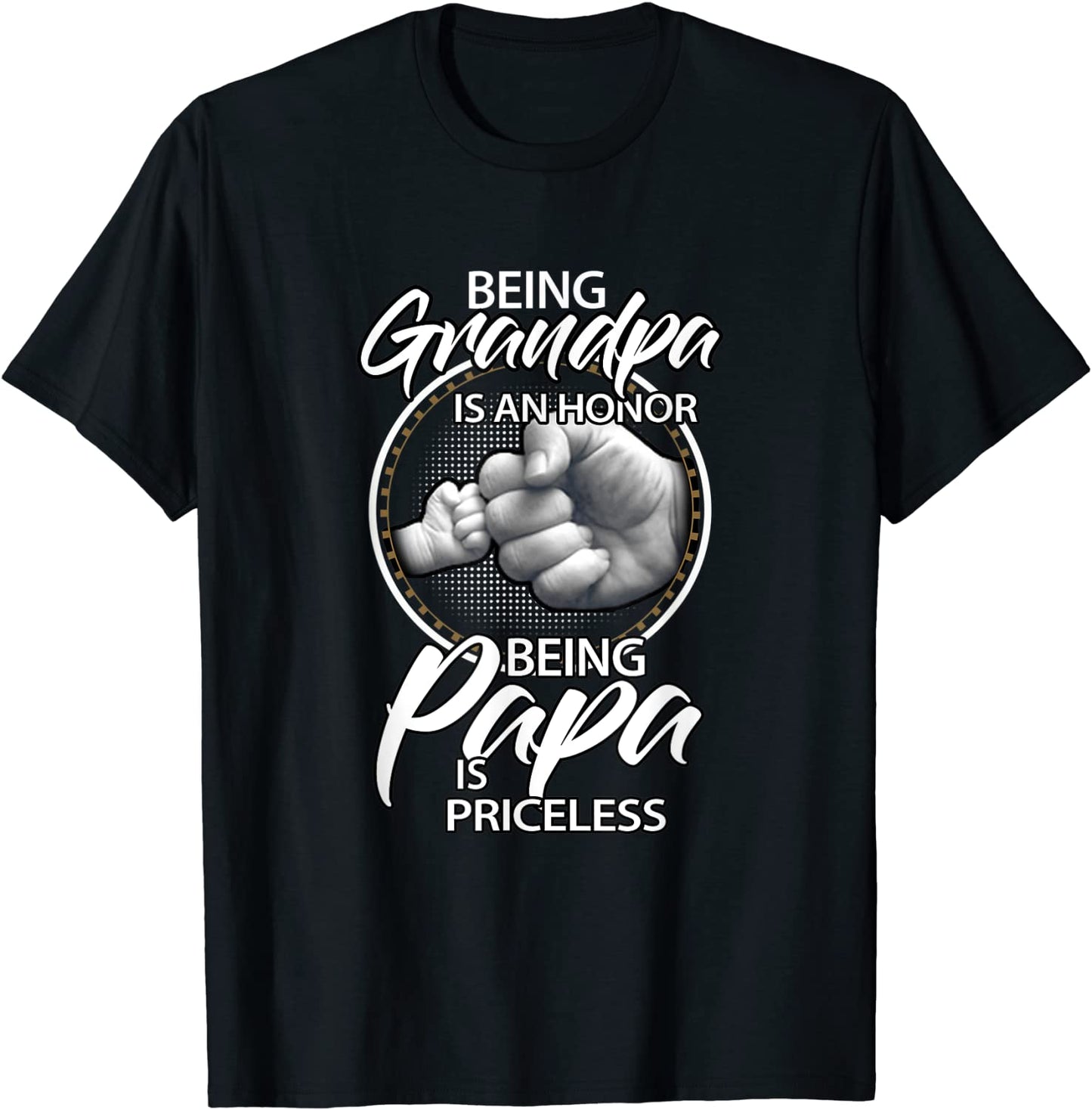 Being Grandpa Is An Honor Being PaPa is Priceless Gift Dad T-Shirt