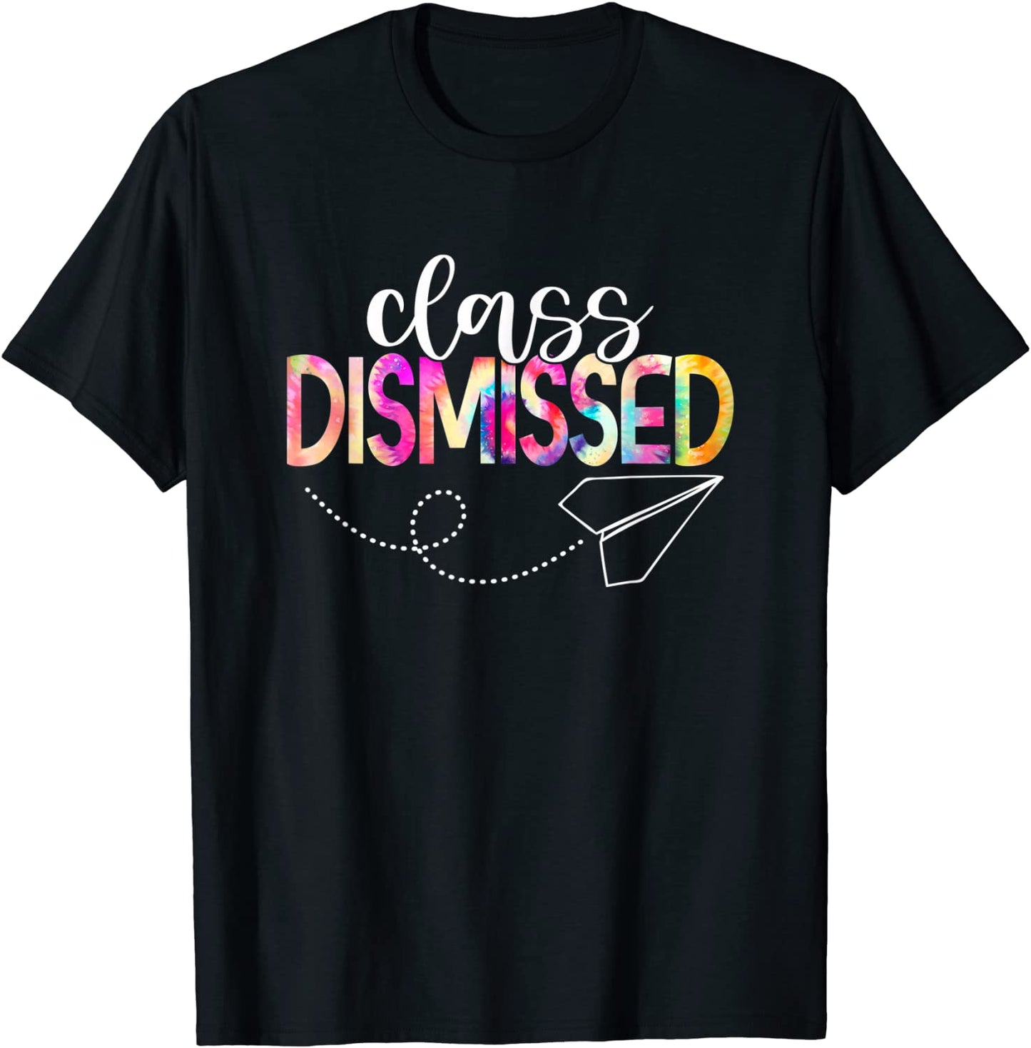 Class Dismissed Happy Last Day Of School Teacher Student T-Shirt