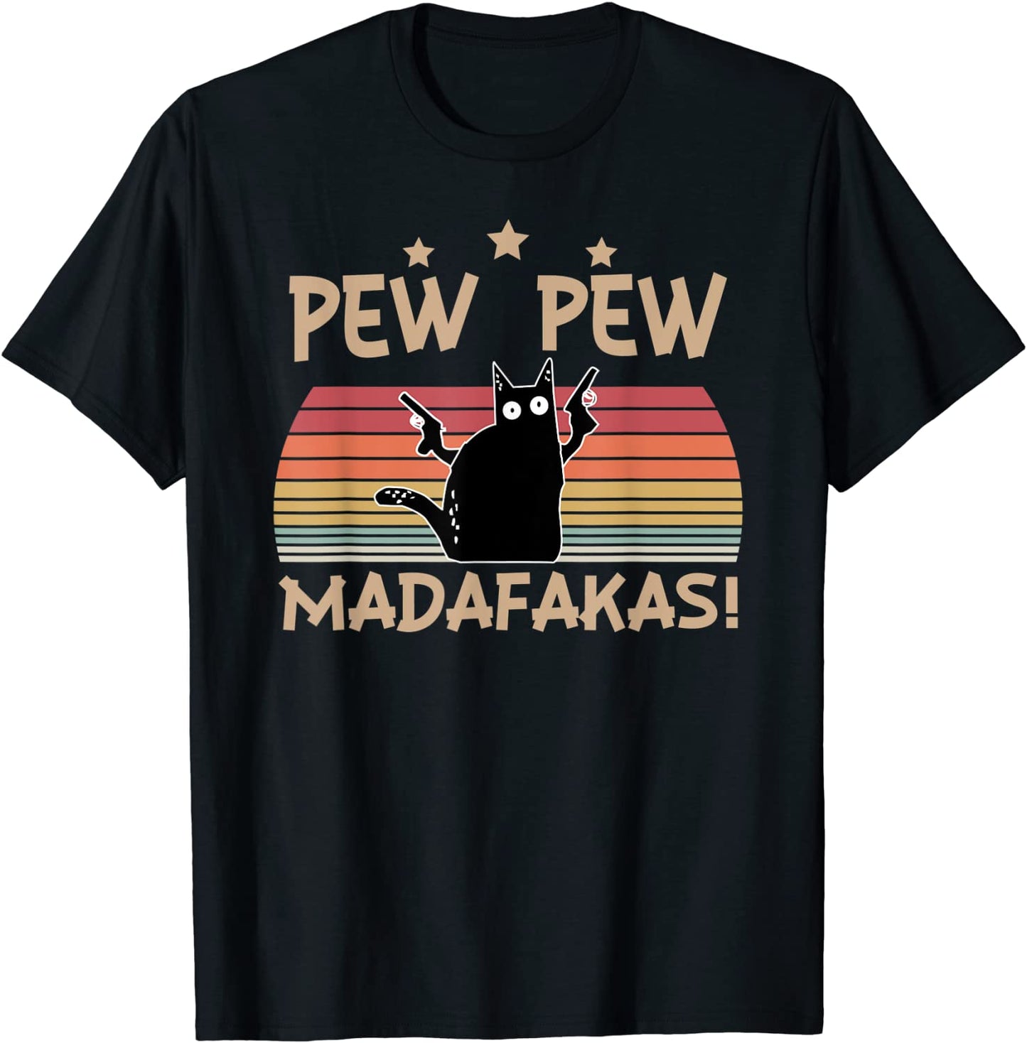 Pew Pew Madafakas T-Shirt