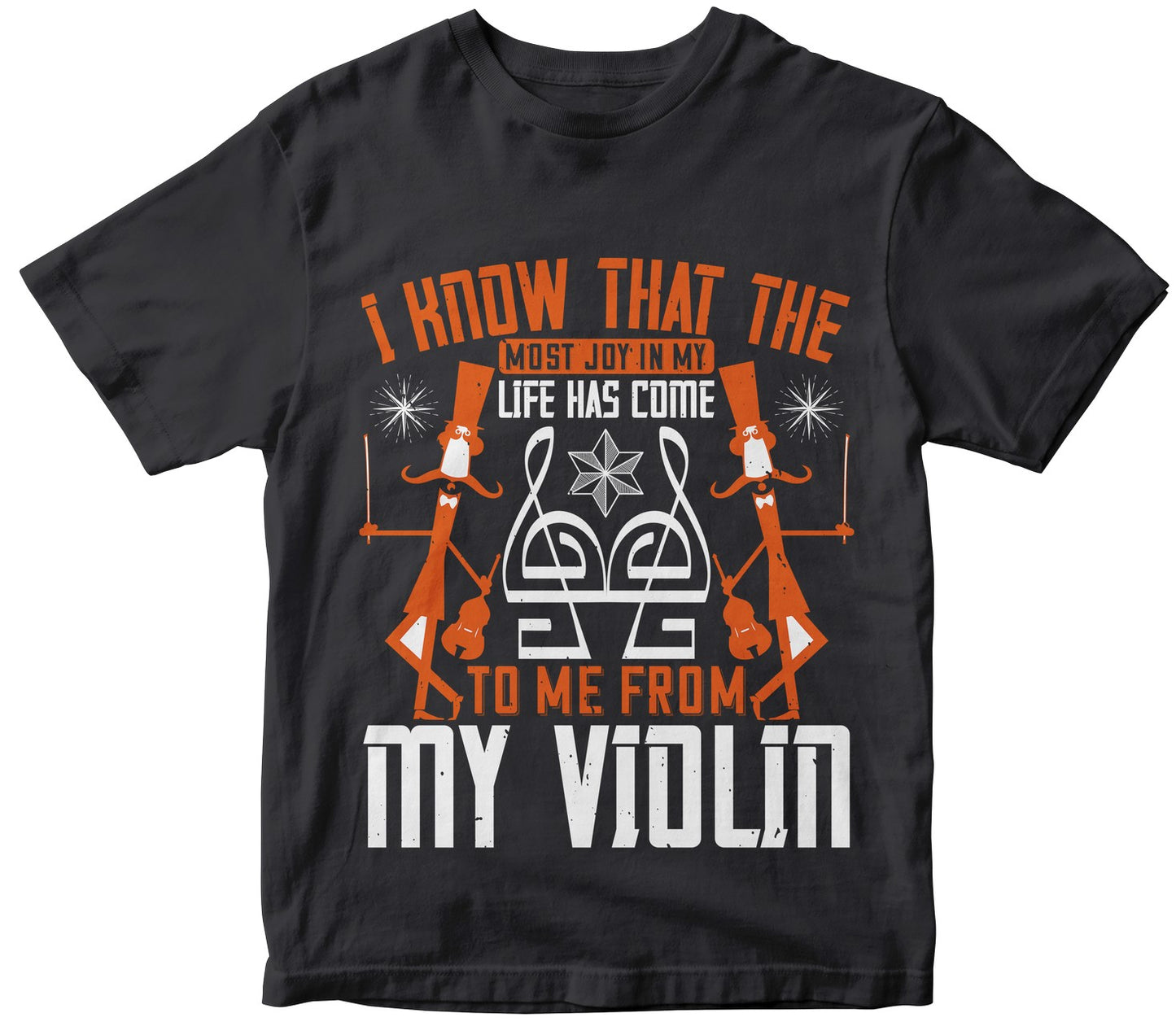 I Know That The Most Joy In My Life Has Come To Me From My Violin