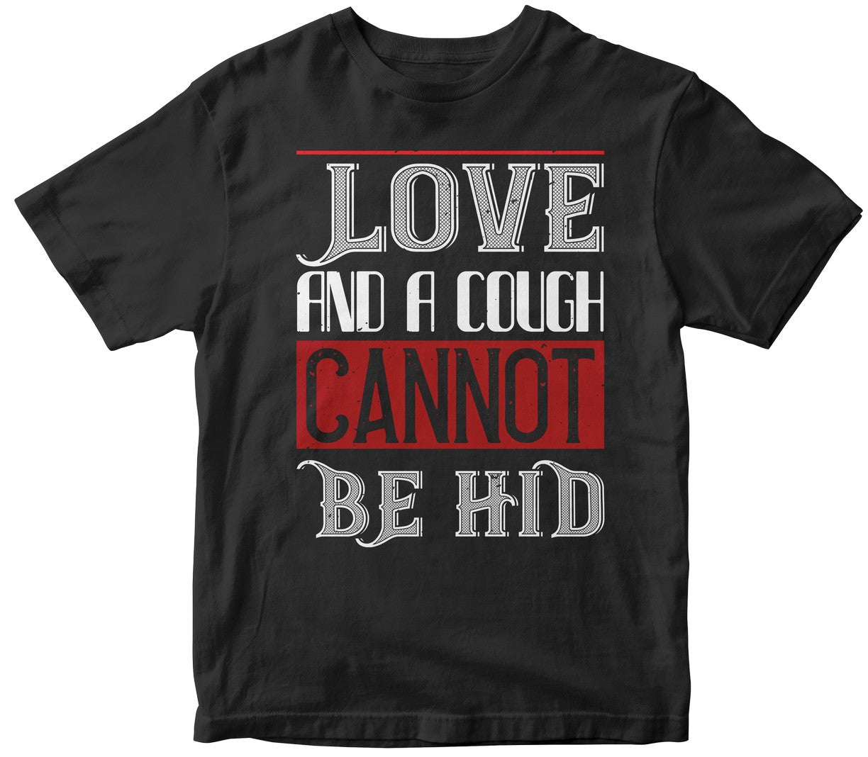 Love And A Cough Cannat Be Hid