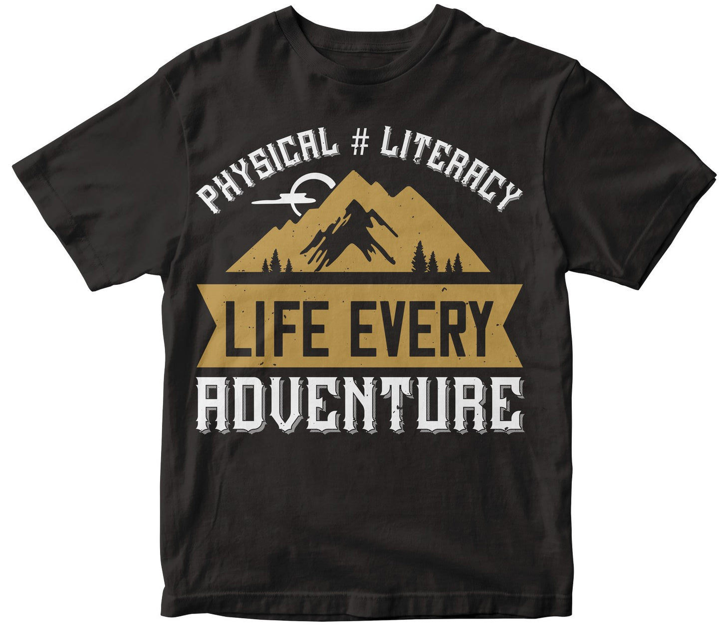 Physical # Literacy Life Every Adventure
