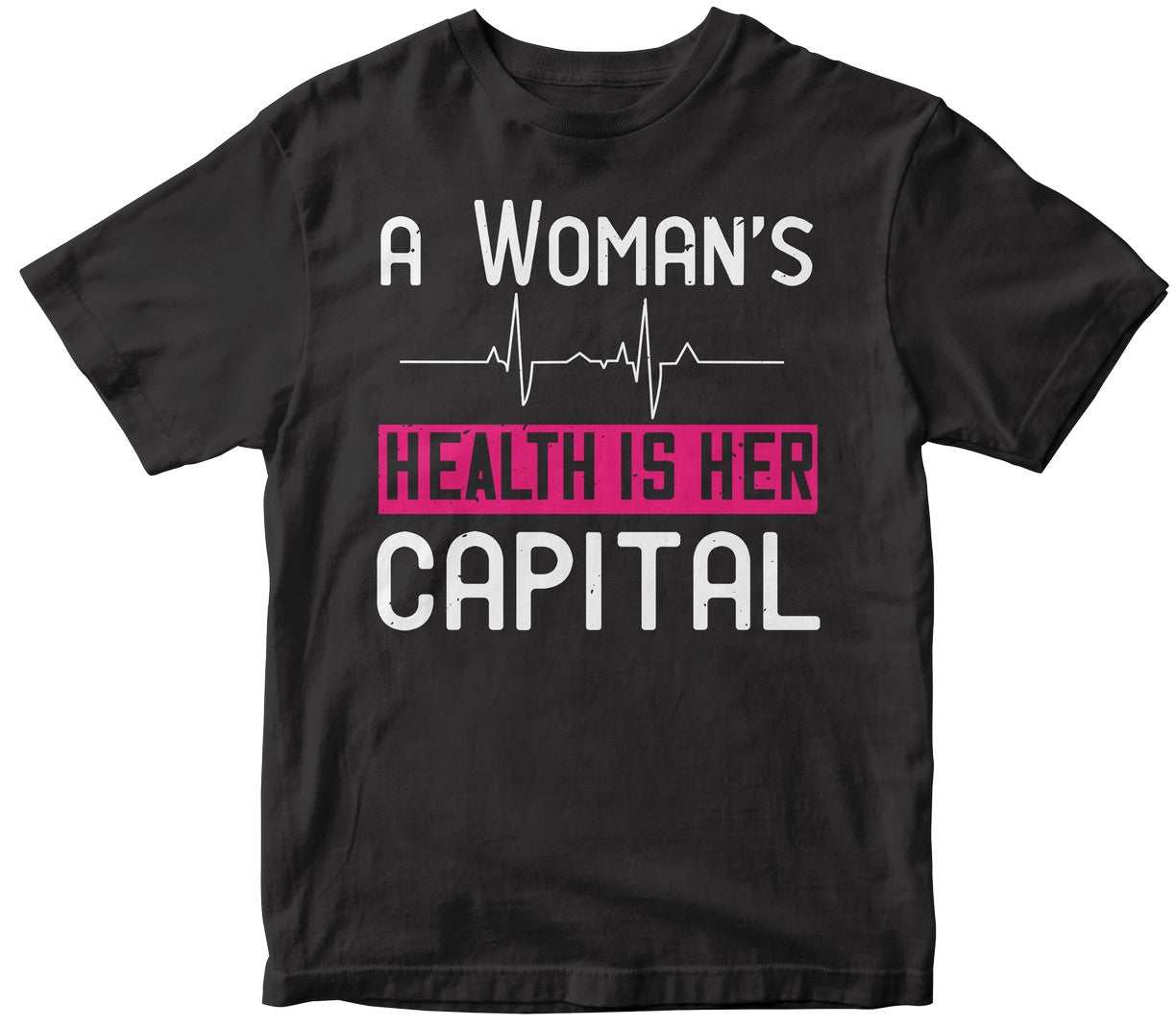 A Woman'S Health Is Her Capital