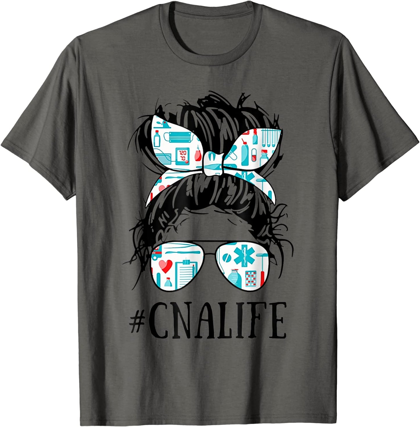 Messy Hair Woman Bun CNA Nurse Life Healthcare T-Shirt