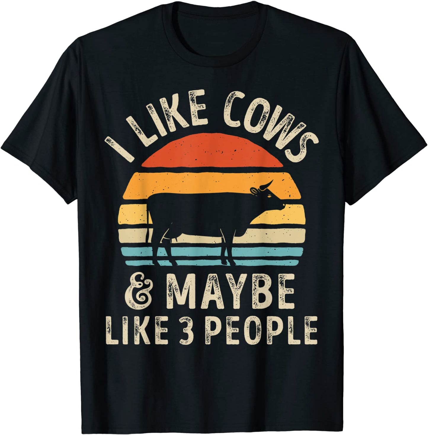 I Like Cows And Maybe Like 3 People Cow Farm Farmer Gifts T-Shirt