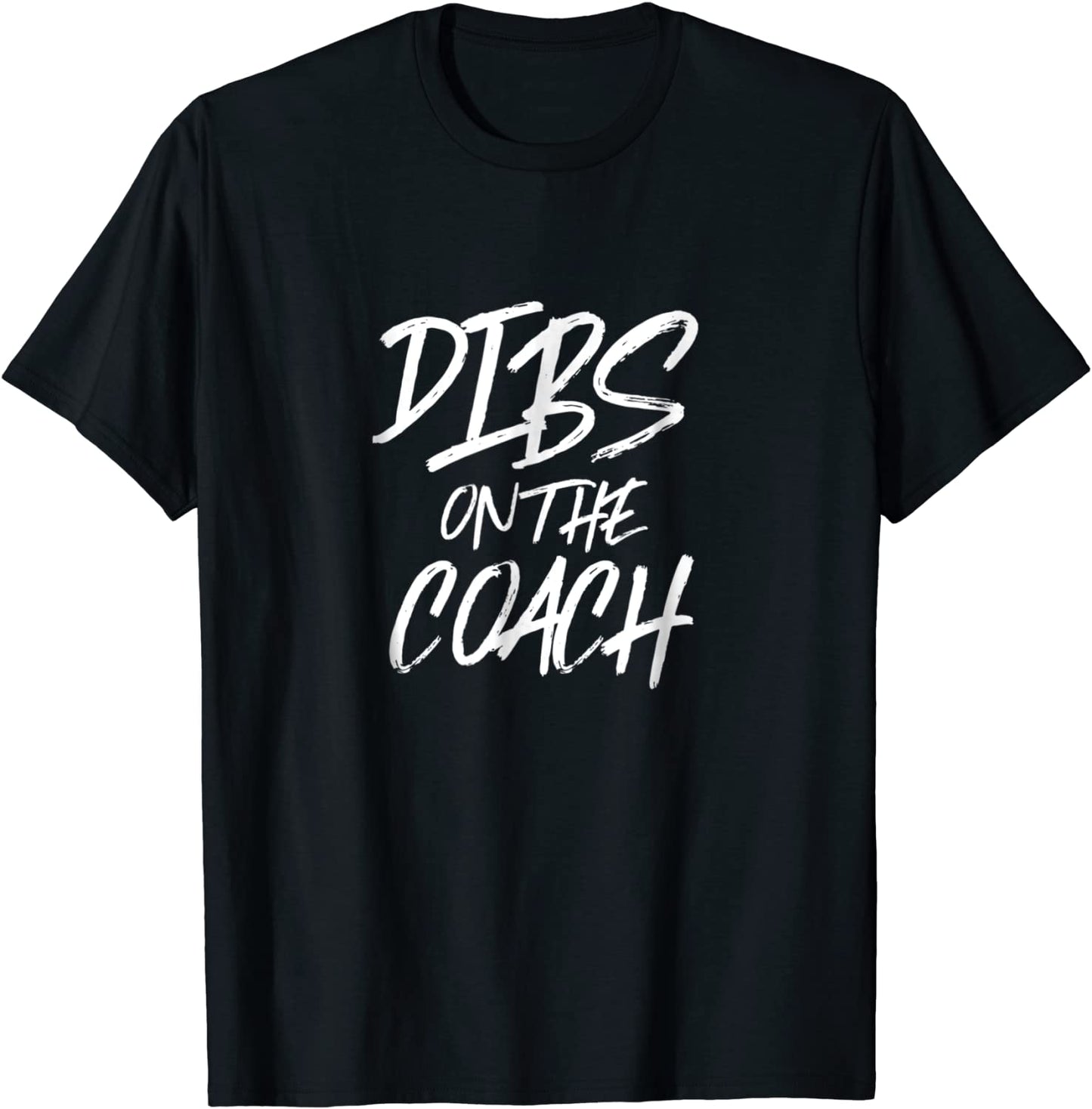 Dibs On The Coach Funny Husband Wife T Shirt Sport Team