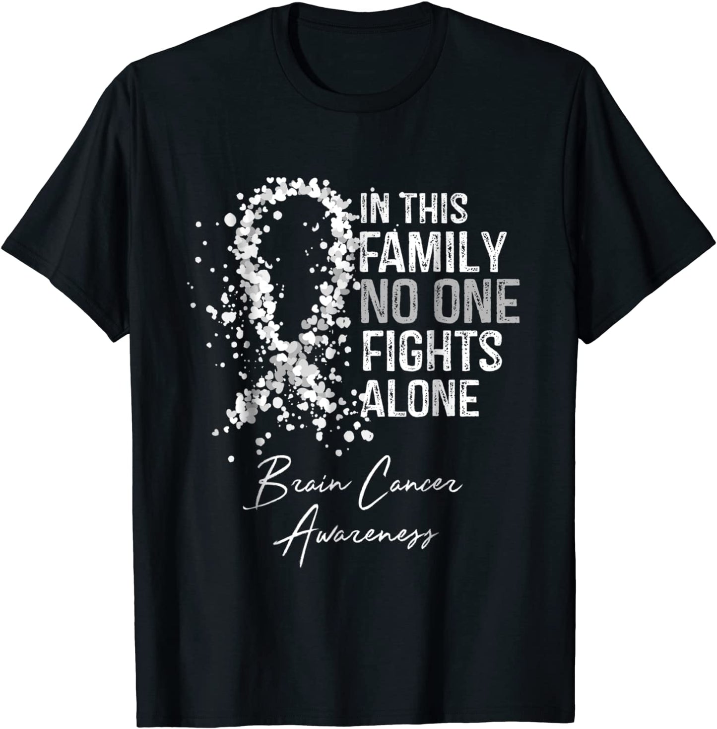 In This Family No One Fights Alone Shirt Brain Cancer