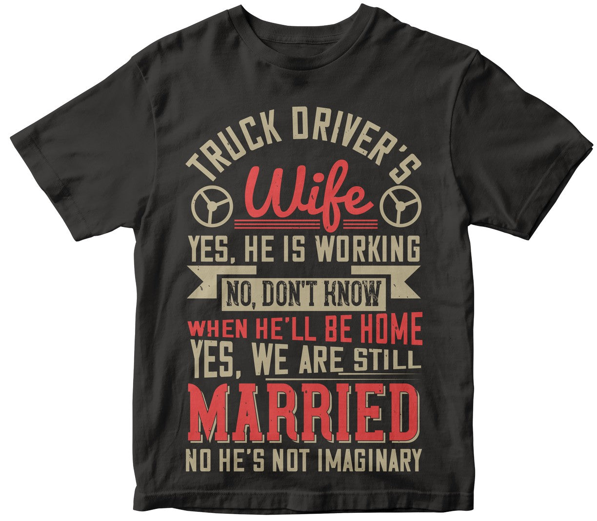 Truck Driver’S Wife Yes, He Is Working No
