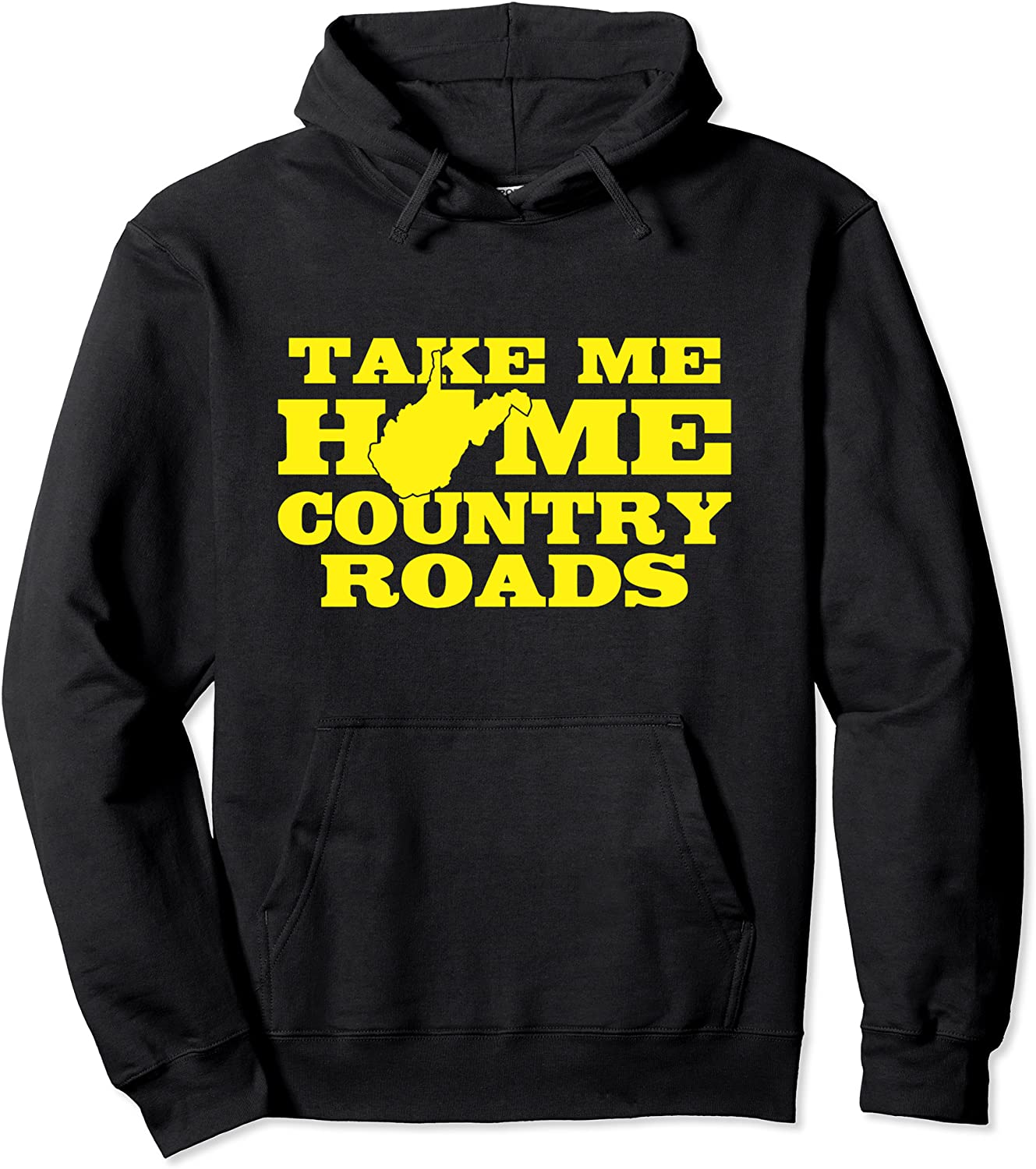 Take Me Home Country Roads West Virginia Hoody