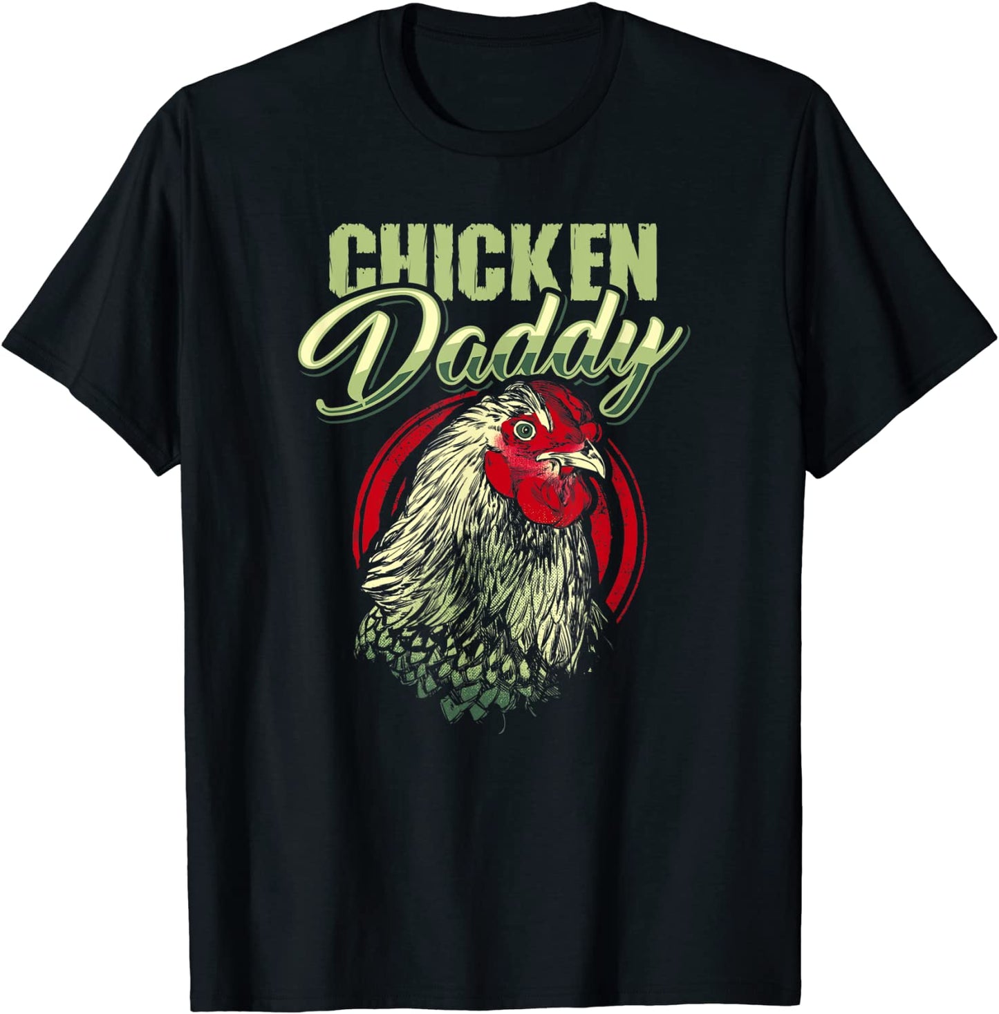 Chicken Daddy Chicken Dad Farmer Poultry Farmer T-Shirt