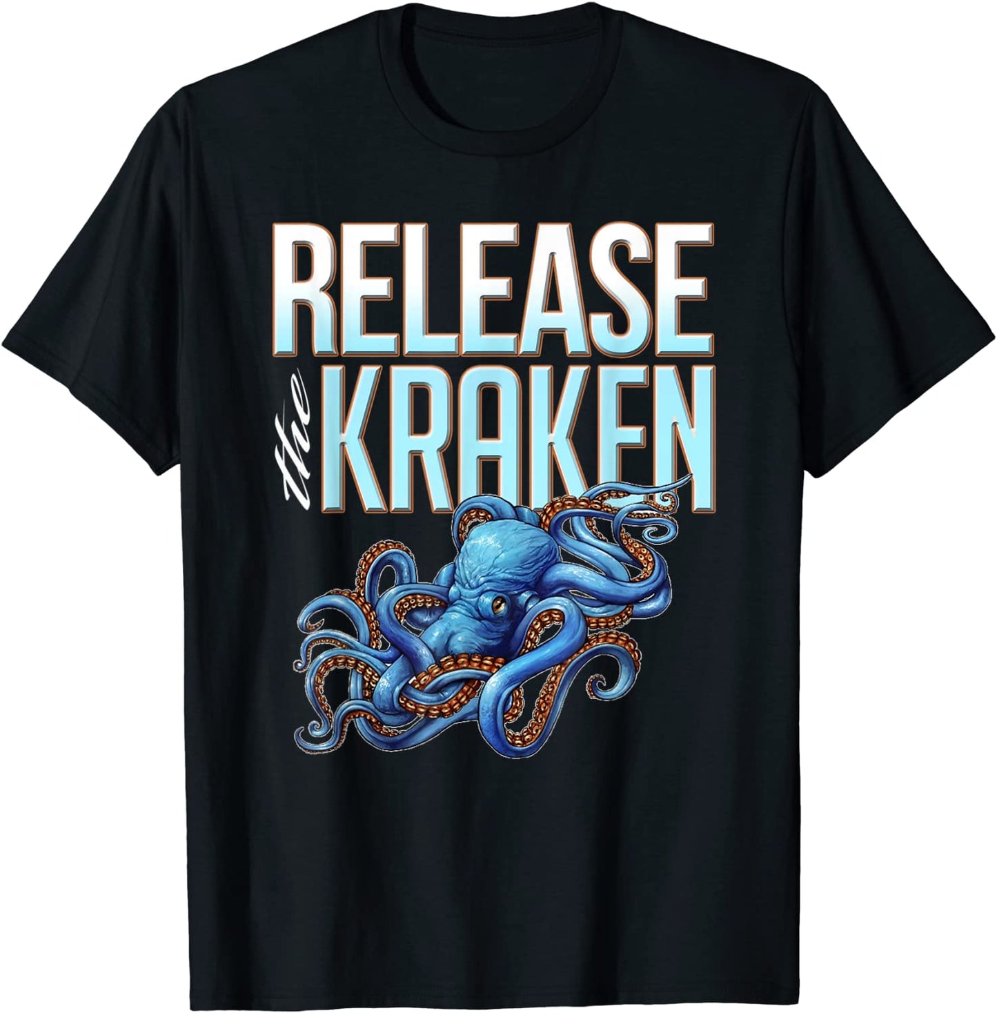 Release the Kraken T-Shirt - Great Octopus monster shirt T-Shirt