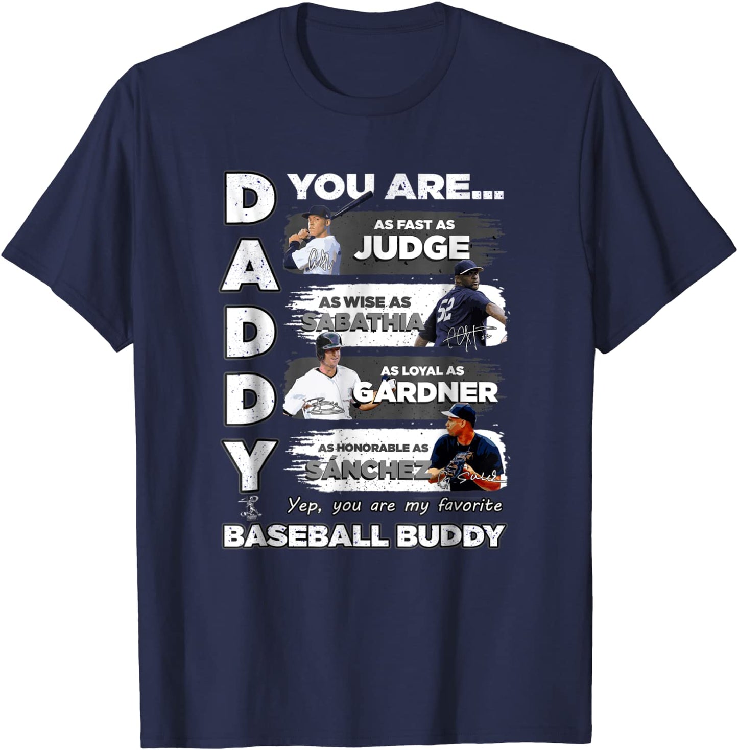 Aaron Judge Yankees - Daddy You Are Baseball Buddy T-Shirt