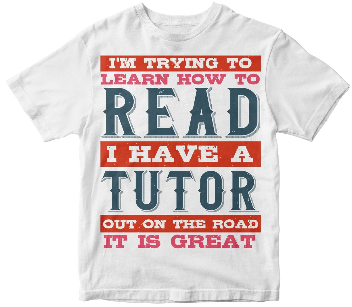 I'M Trying To Learn How To Read. I Have A Tutor Out On The Road. It Is Great