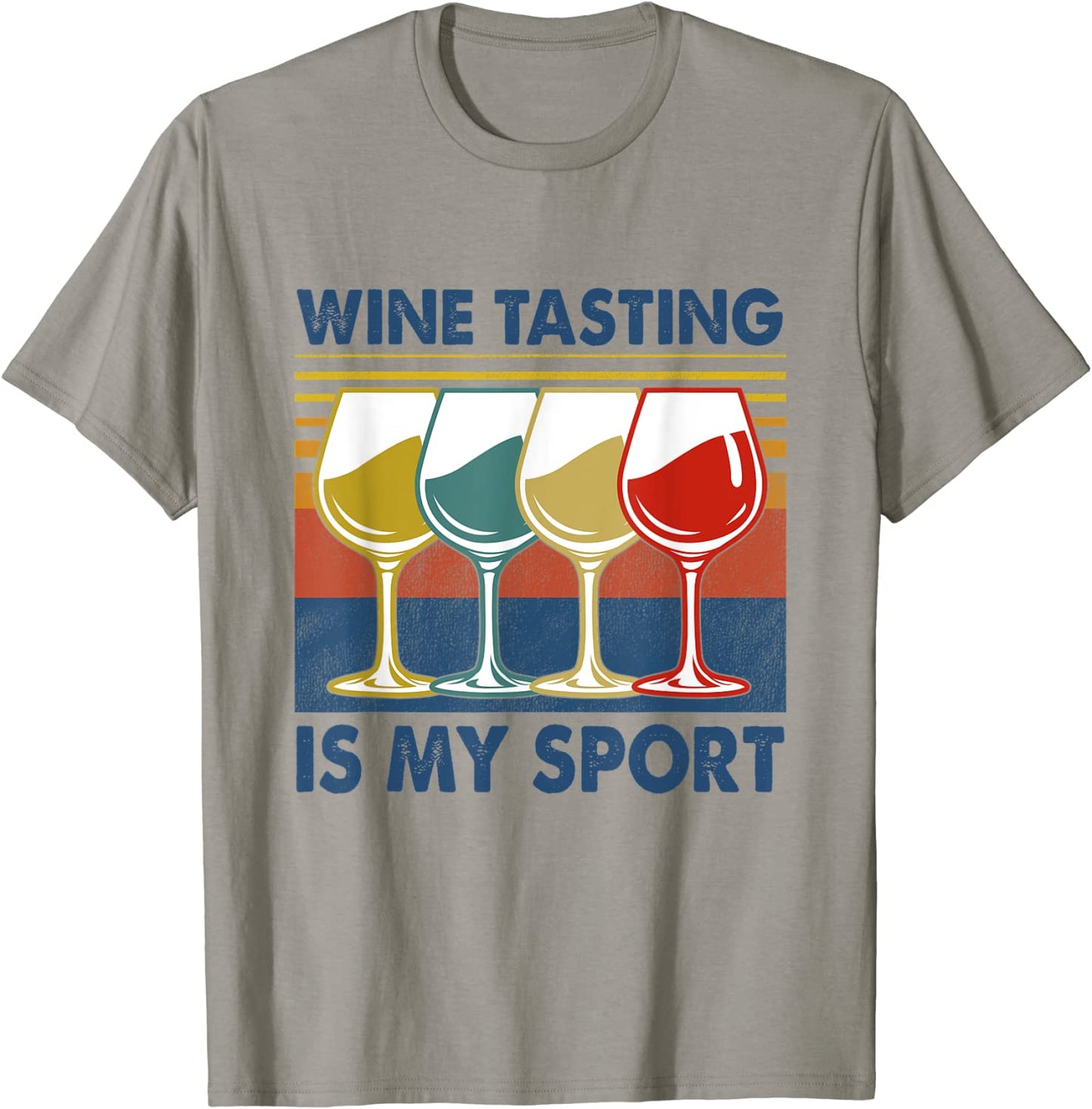 Wine Tasting is My Sport Funny Drinking Gift For Men Women T-Shirt