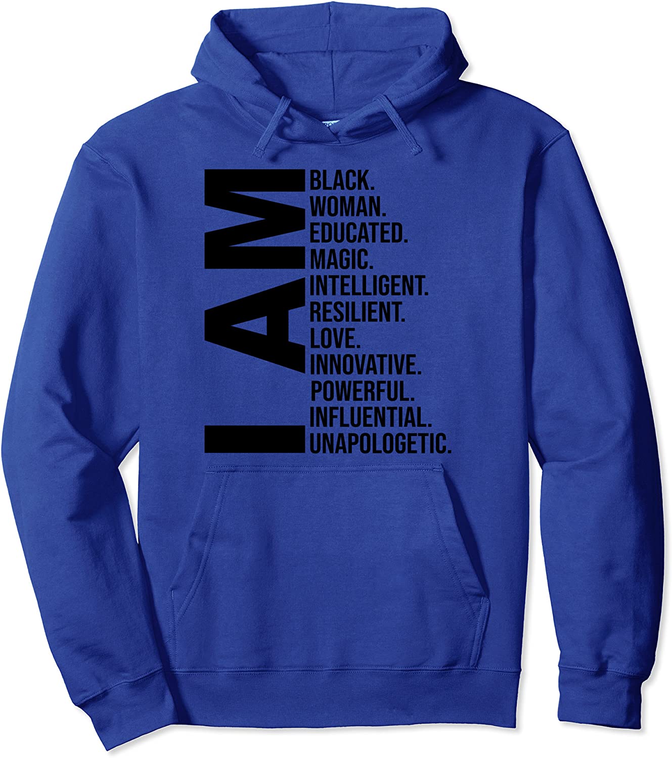 I Am Black Woman Black History Month Educated Black Girl Pullover Hoodie