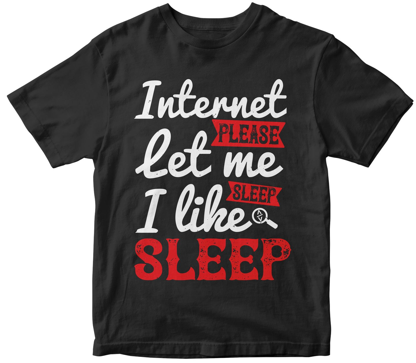 Internet Please Let Me Sleep.I Like Sleep