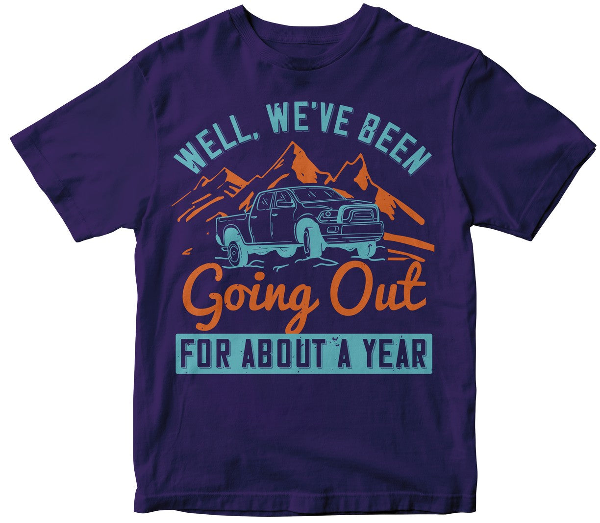 Well, We'Ve Been Going Out For About A Year