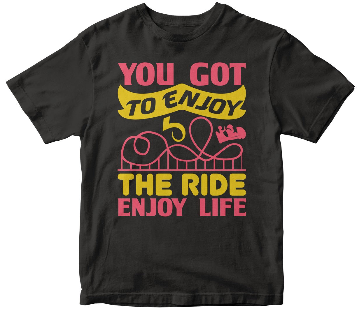 You Got To Enjoy The Ride. Enjoy Life