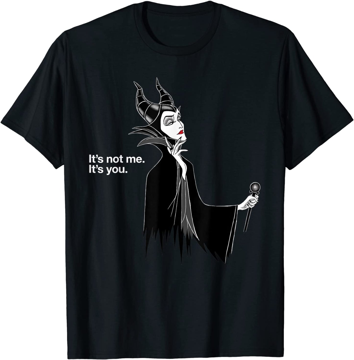 Disney Villains Maleficent Its Not Me Its You T-Shirt