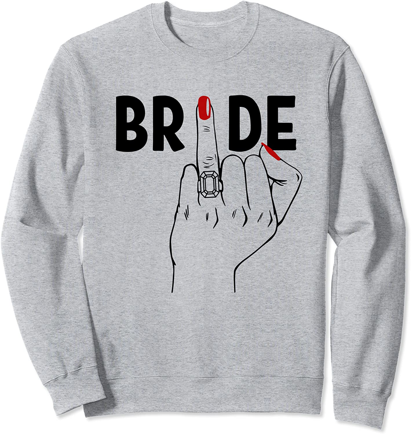 Cute Wedding Honeymoon Bachelorette Finger Ring Fiance Bride Sweatshirt