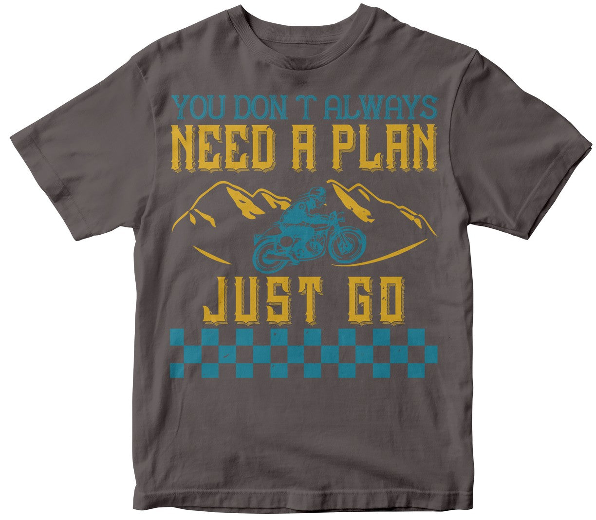 You Don’T Always Need A Plan Just Go