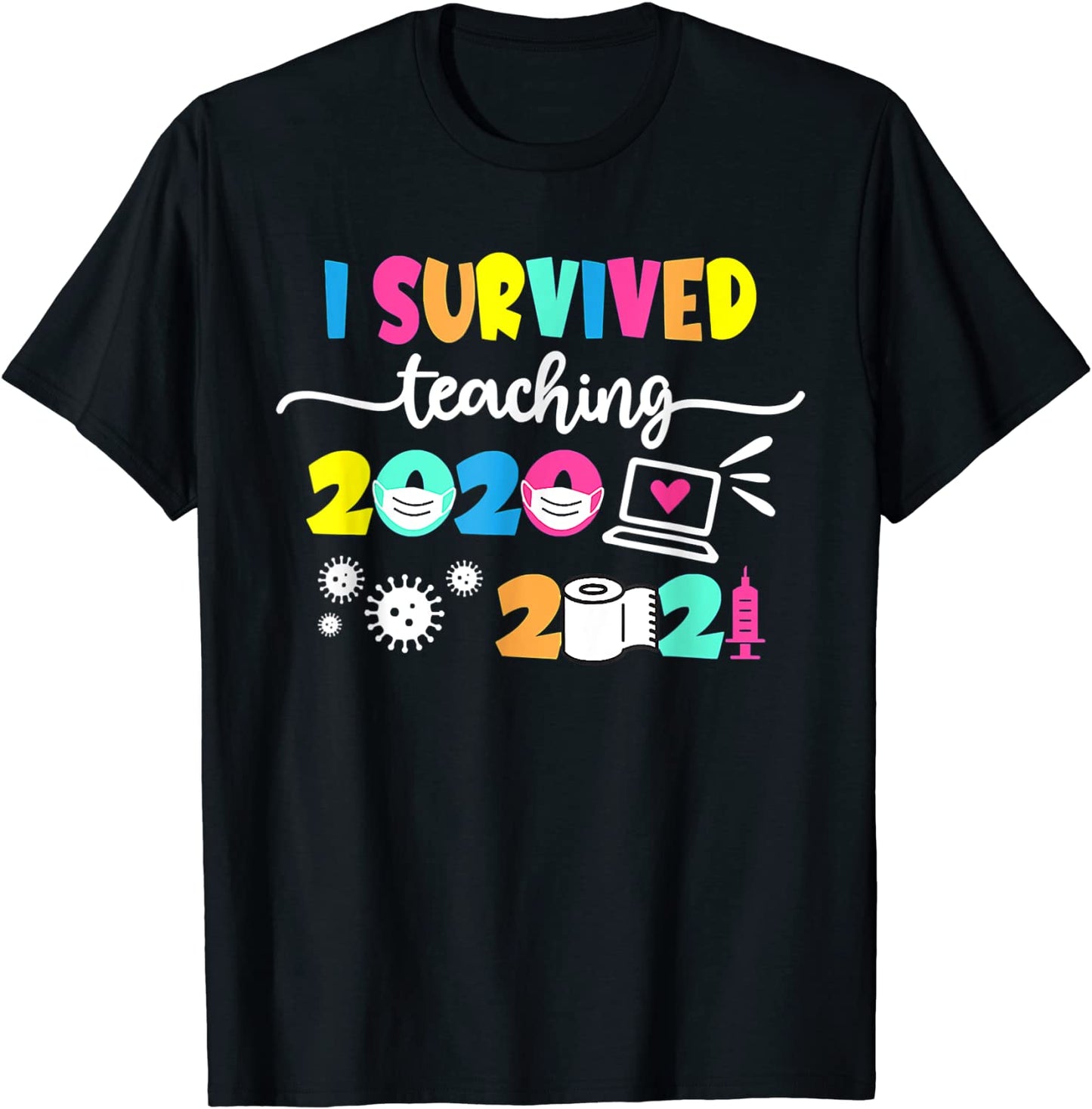 I survived teaching 2020-2021 T-Shirt