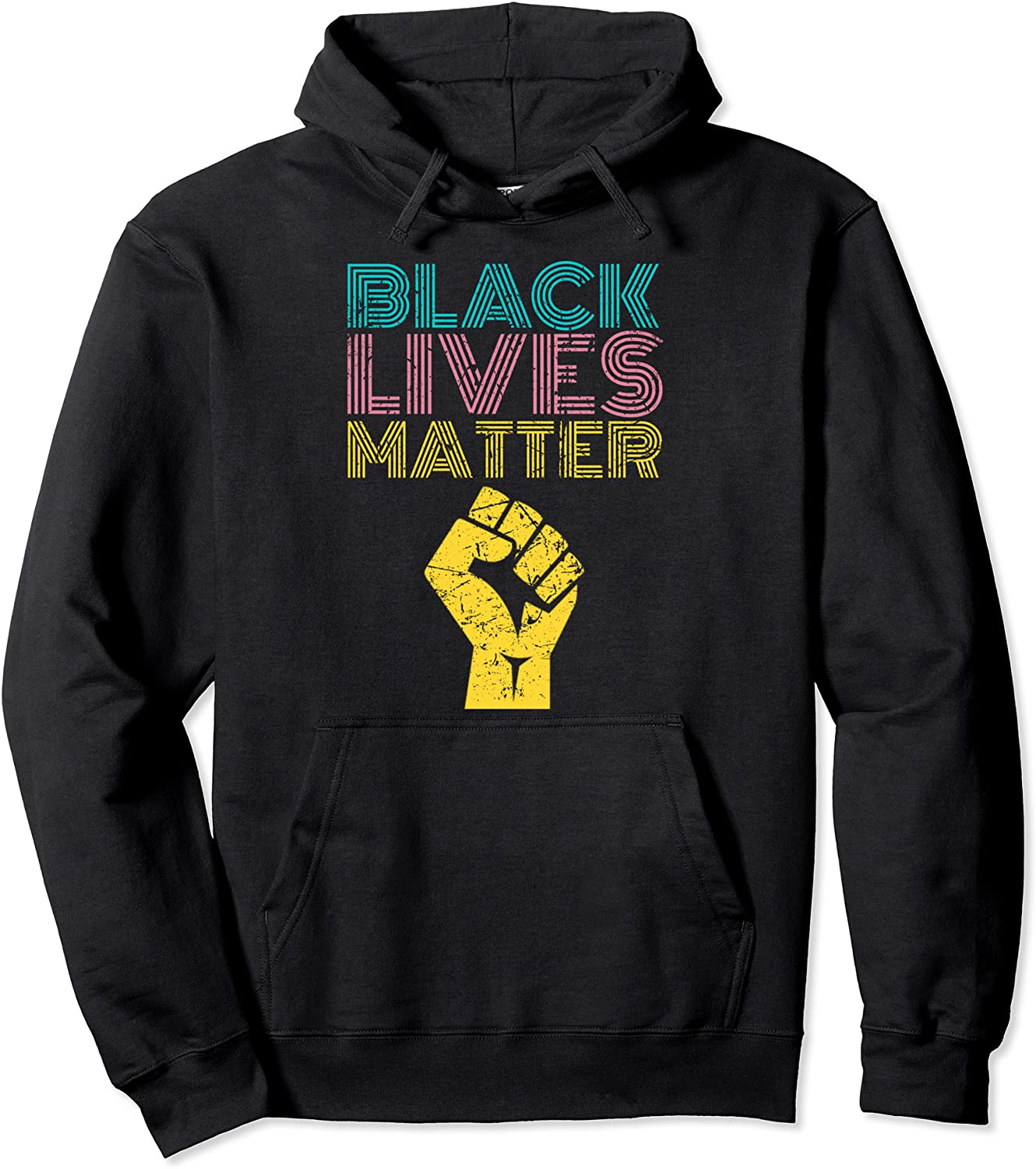 Black Lives Matter Equal Rights BLM Protest With Fist Hand Pullover Hoodie