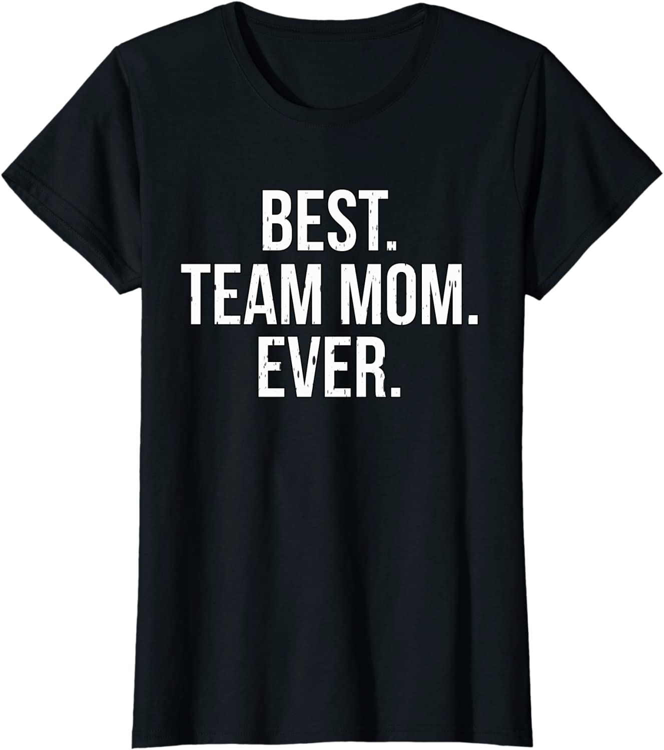 Womens Best Team Mom Ever Sports Shirt