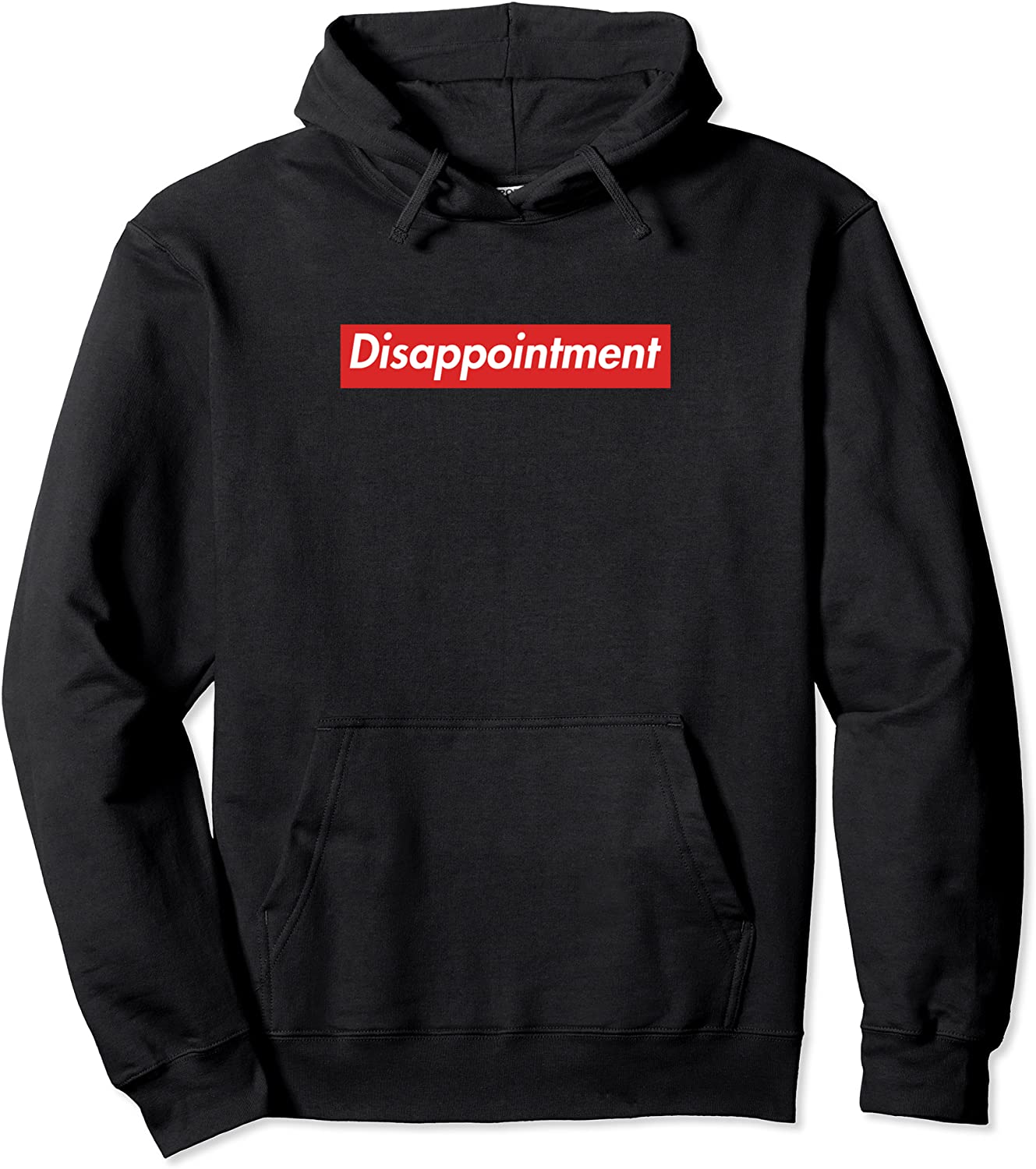 Disappointment Pullover Hoodie