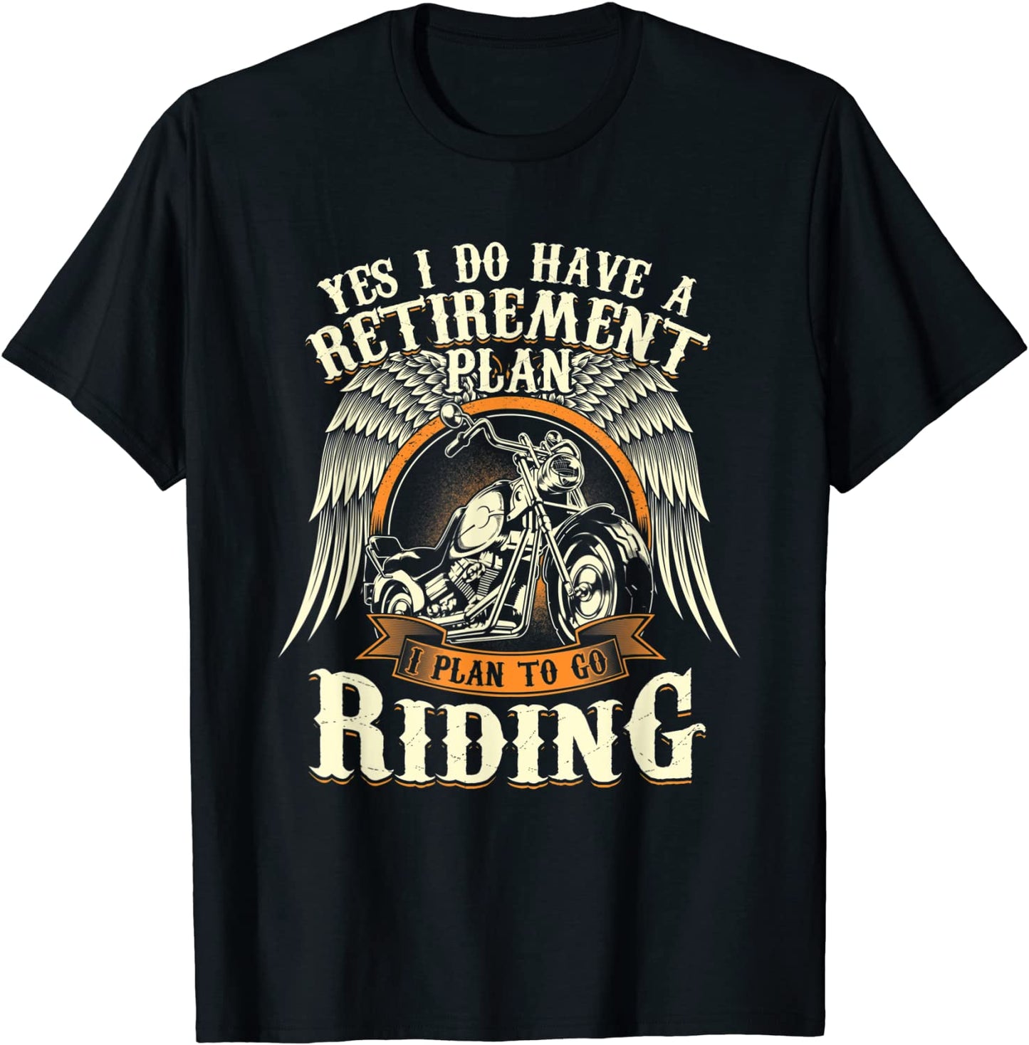 Retirement Plan To Go Riding Gift Motorcycle Riders Biker T-Shirt