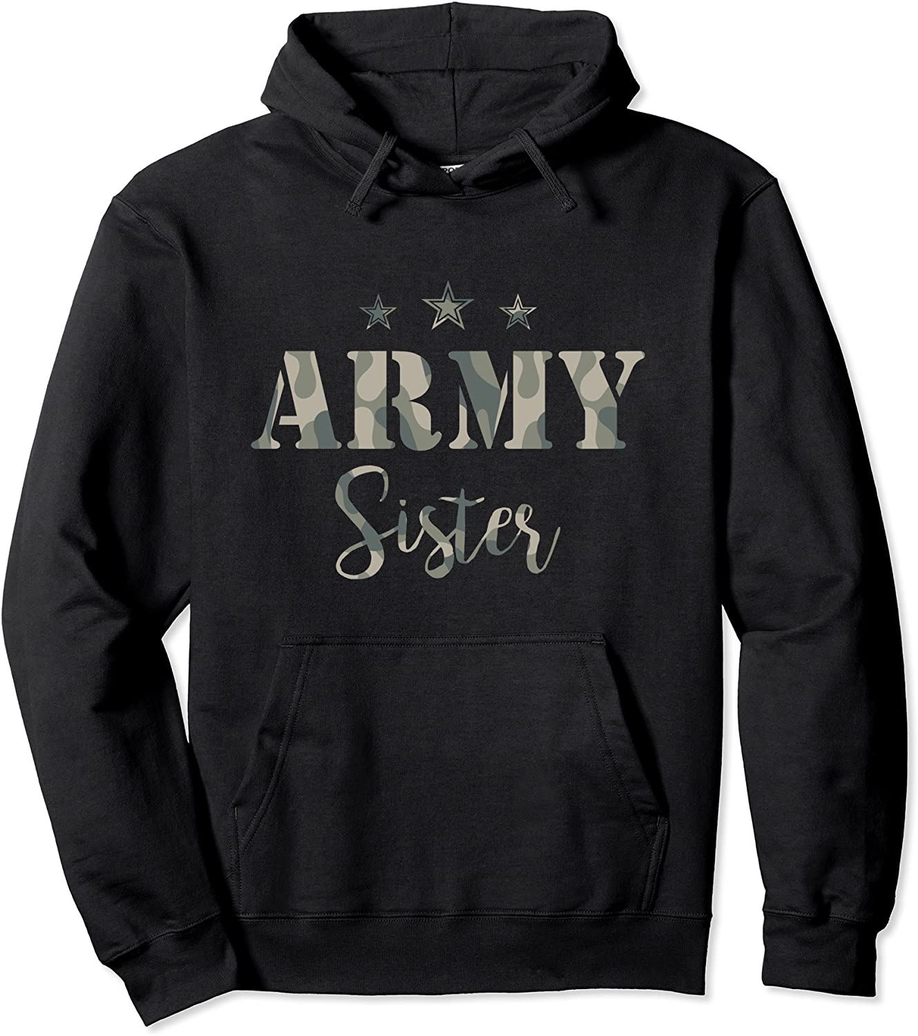 Proud Army Sister T-Shirt- Camouflage Shirt Army Sister Tee Pullover Hoodie