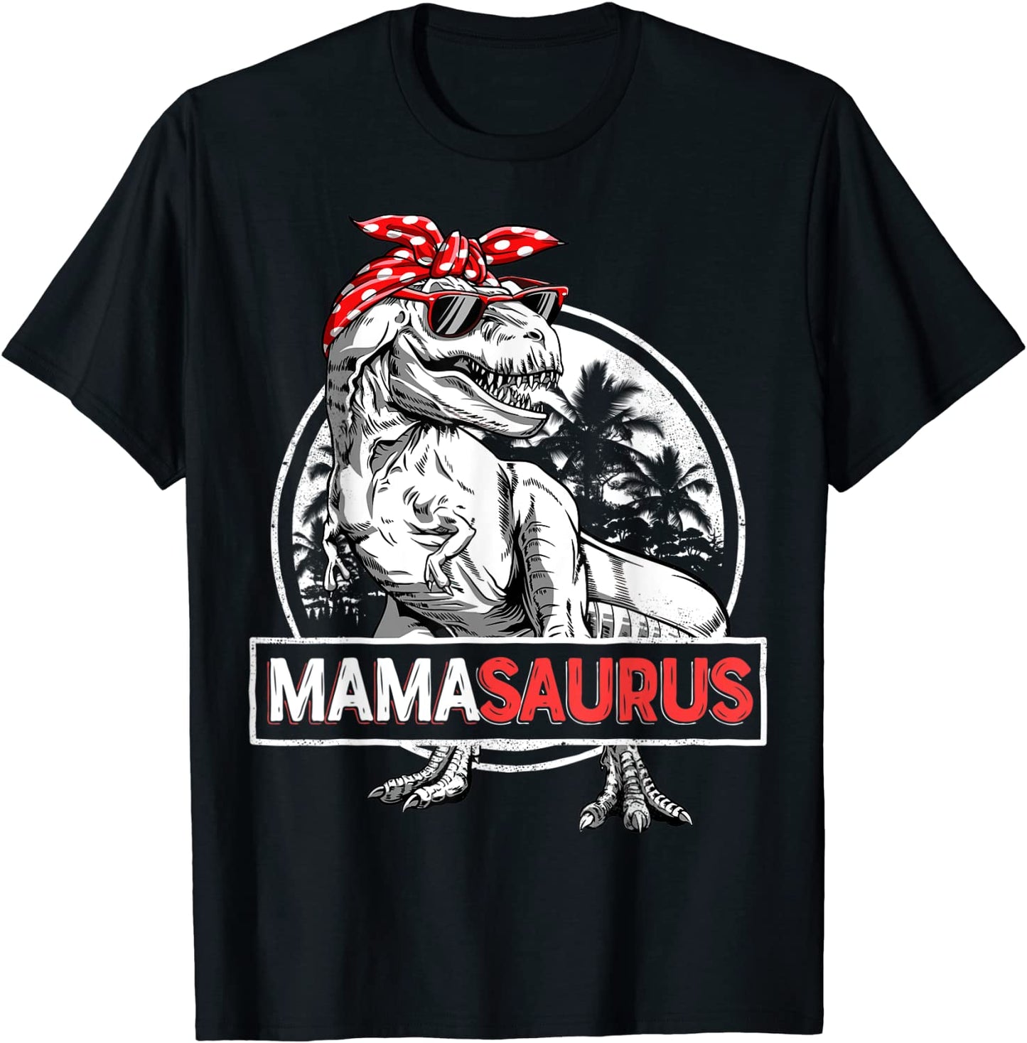 Mamasaurus T rex Dinosaur Funny Mama Saurus Family Matching T-Shirt