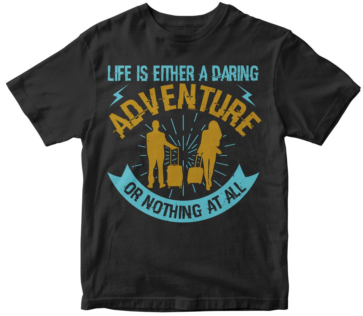 Life Is Either A Daring Adventure, Or Nothing At All