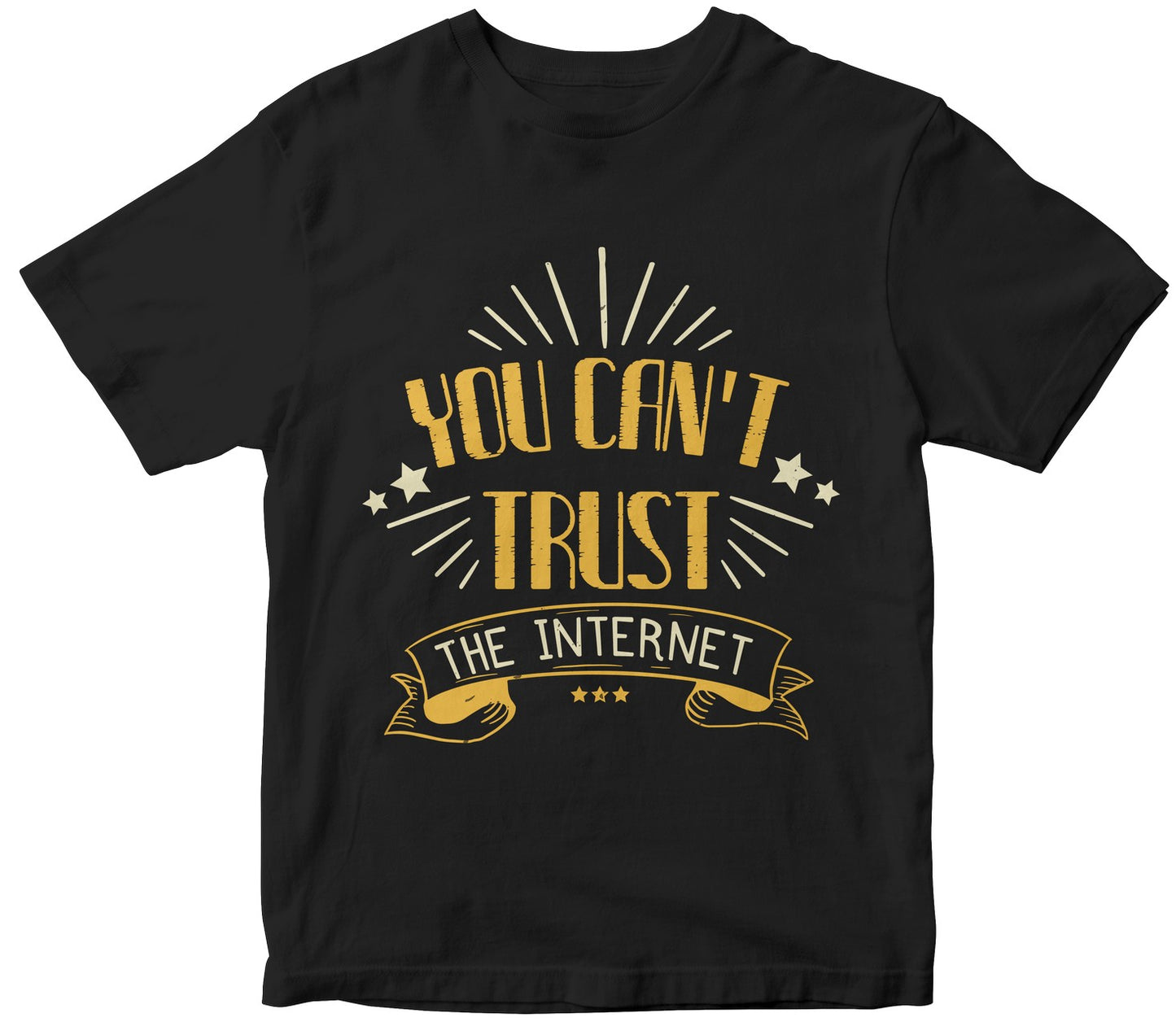You Can'T Trust The Internet