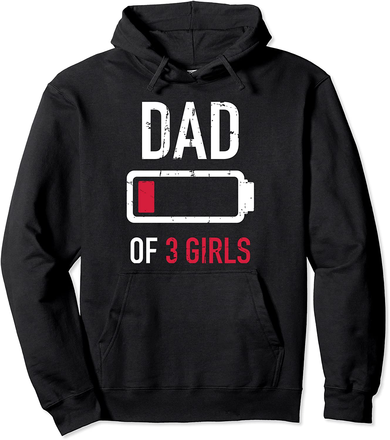 Dad of 3 three girls low battery gift for fathers day Pullover Hoodie
