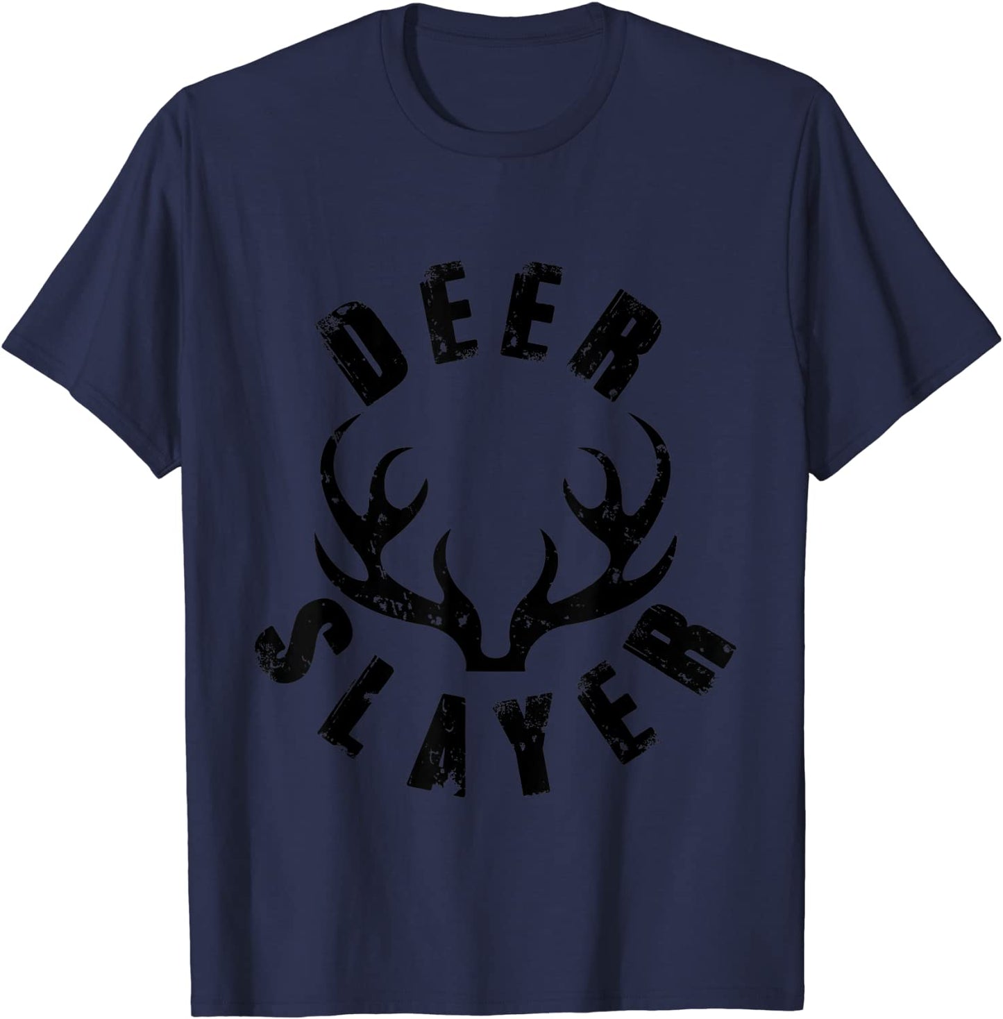 Deer Slayer Sport Hunter Buck Killer Hunting Season Gift T-Shirt