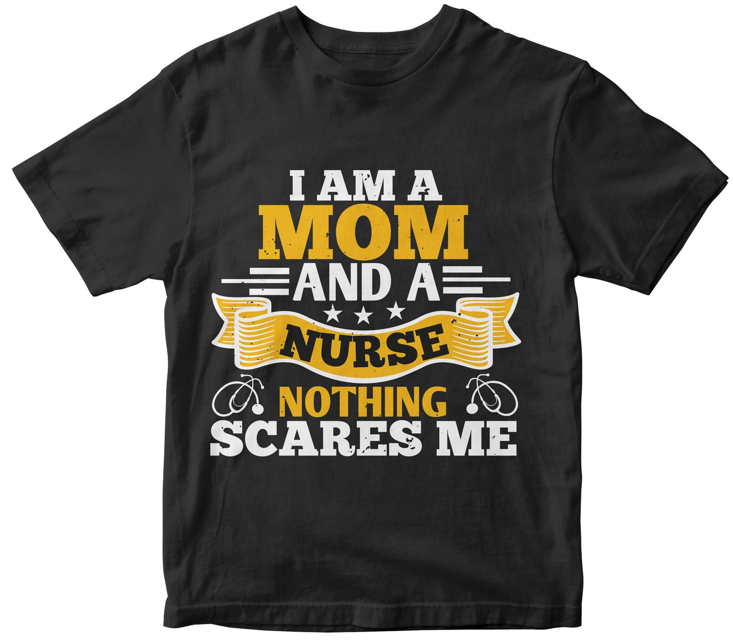 I Am Amom And A Nurse
