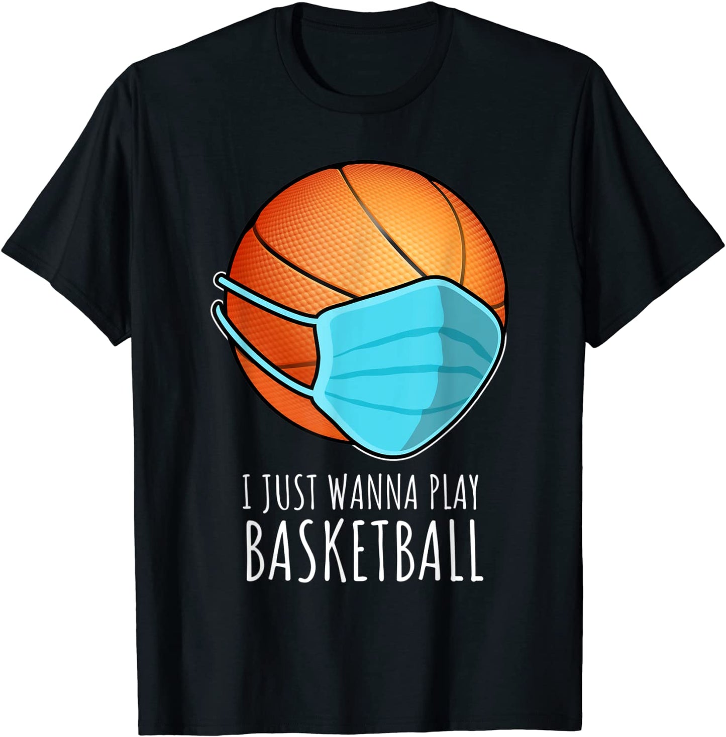 Funny Basketball Shirts I Just Wanna Play Basketball Player T-Shirt