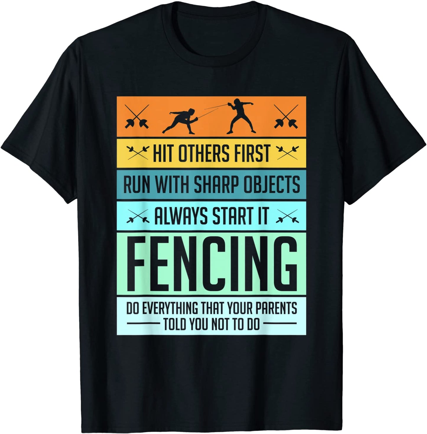 Funny Fencing Shirt Sport Pun For Men Women Kids Youth T-Shirt