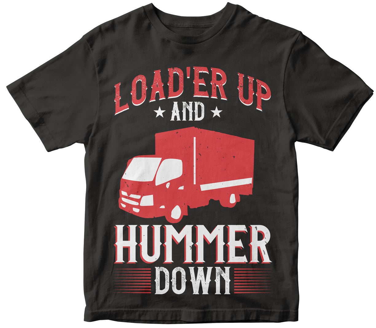 Load_Er Up And Hummer Down