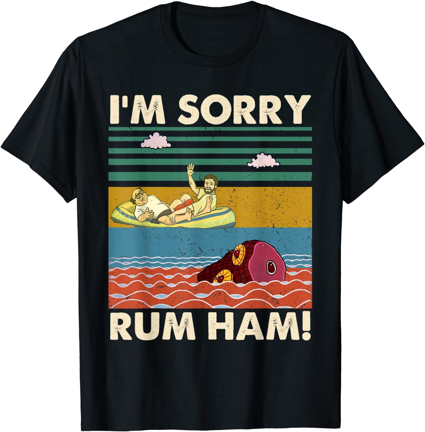 Im Sorry Rum Ham Vintage T Shirt T-Shirt
