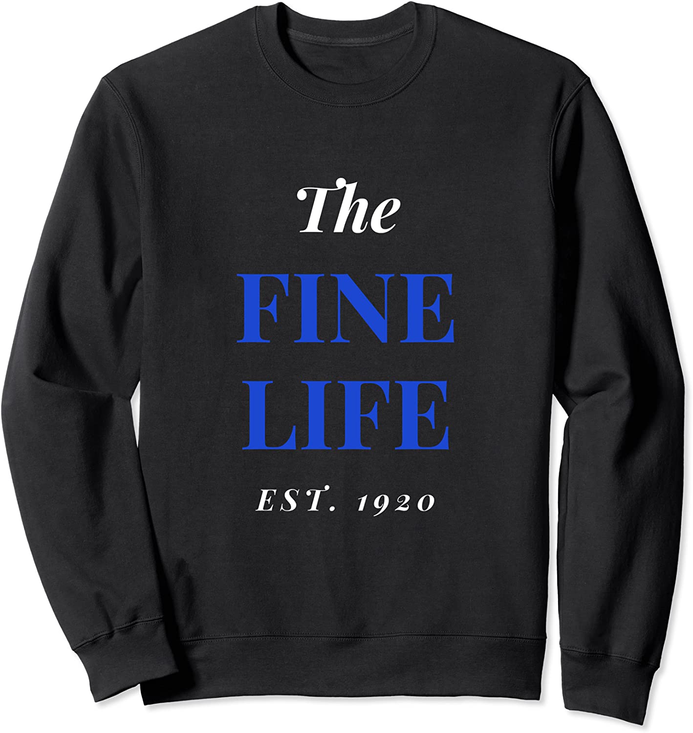 The Fine Life Est 1920 Zeta Phi Z-Phi Beta Sweatshirt