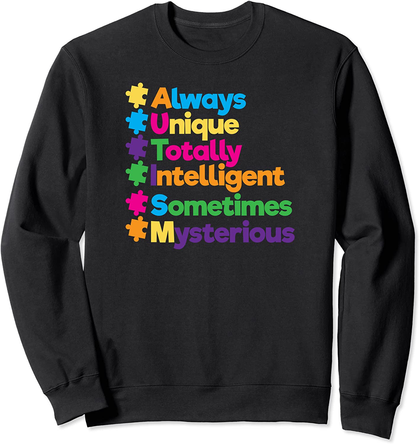 Cute Always Unique Awesome Autism Awareness Supporters Sweatshirt