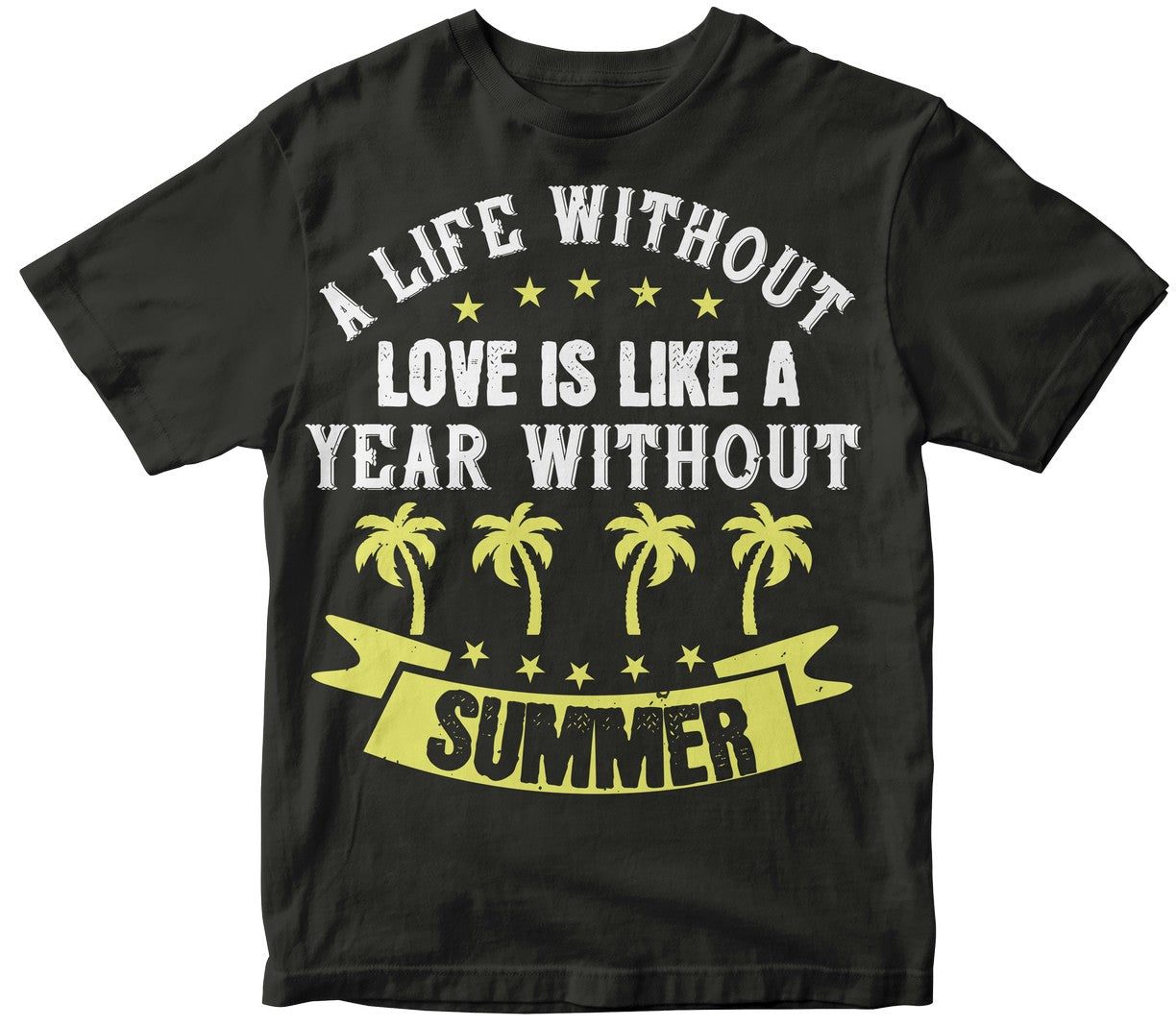 A Life Without Love Is Like A Year Without Summer